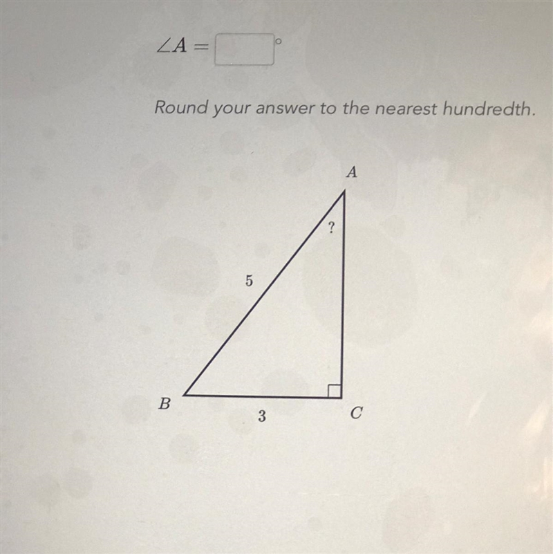 LA= Round your answer to the nearest hundredth. A 2 5 B-example-1