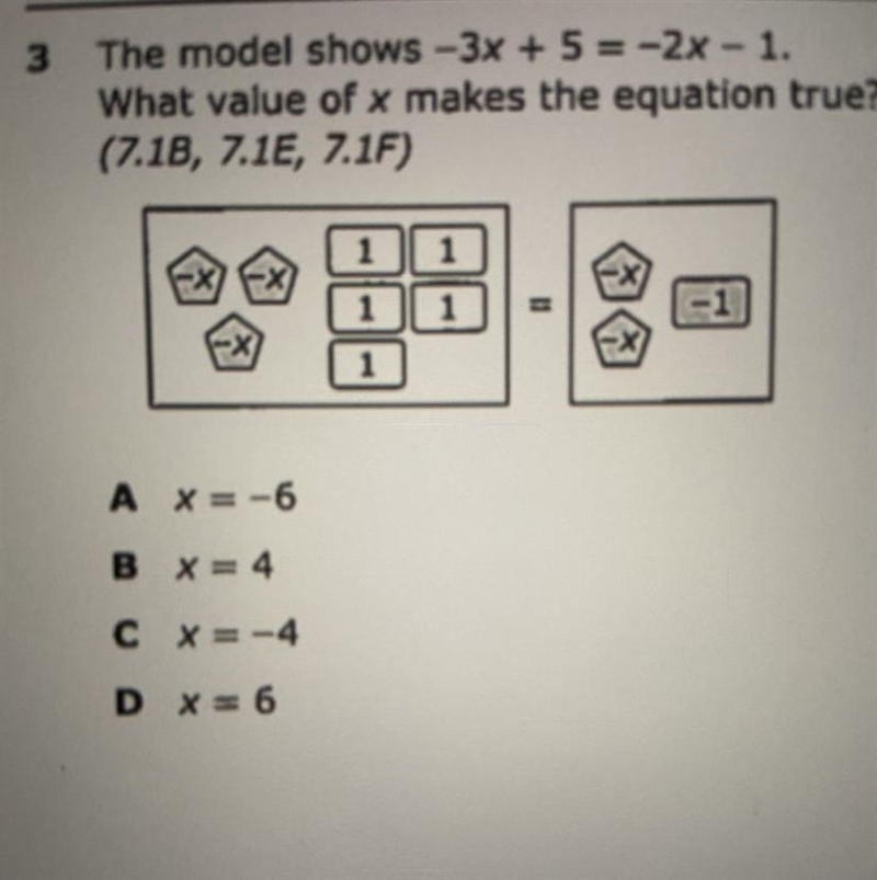 the model shows -3x + 5= -2x -1. What value of x makes the equation true? look at-example-1