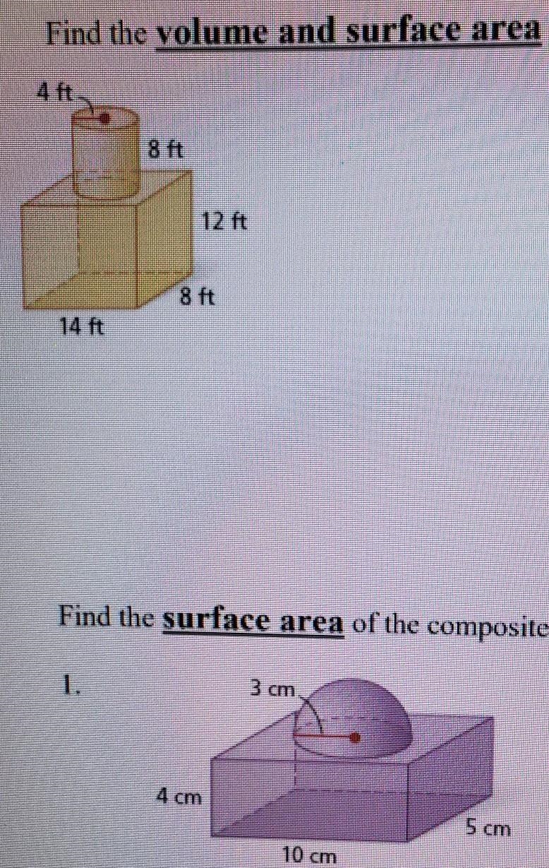 1) Find the volume and surface area of the composite figure below 2) Find the surface-example-1