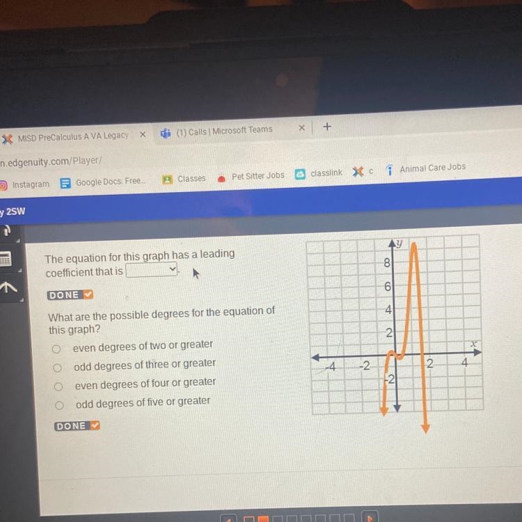 The question for the graph has a leading coefficient that is___￼￼. What are the possible-example-1