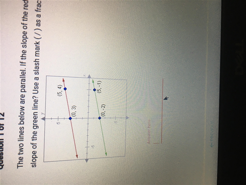 The two lines below are parallel. If the slope of the red line is 1/5 what is the-example-1