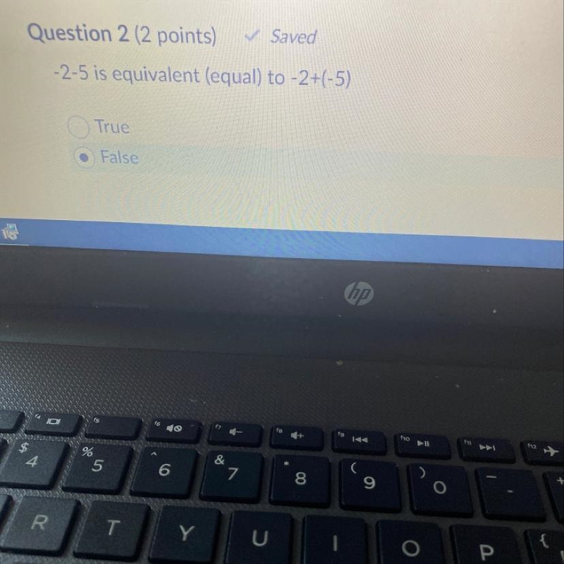 -2-5 is equivalent (equal) to -2+(-5) True False-example-1