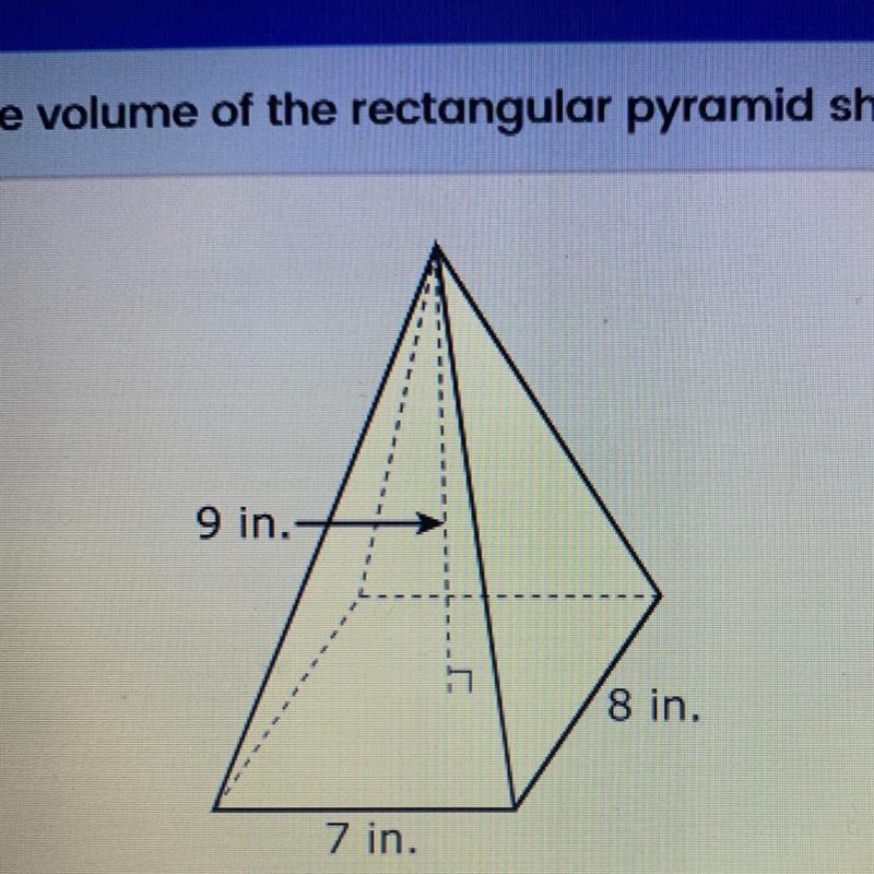 What is the volume of the rectangular pyramid shown below? A. 252 cubic in. B. 168 cubic-example-1