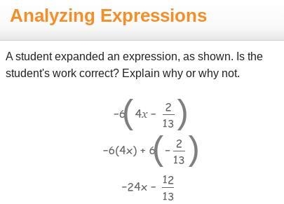 A student expanded an expression, as shown. Is the student's work correct? Explain-example-1