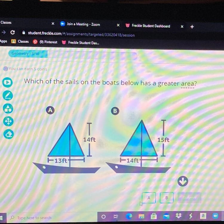 Which of the sails on the boats below has a greater area? B 14ft 15ft 13ft F-14ft-example-1