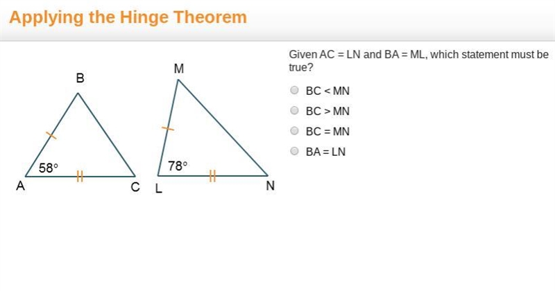 Given AC=LN and BA=ML, which statement must be true?-example-1