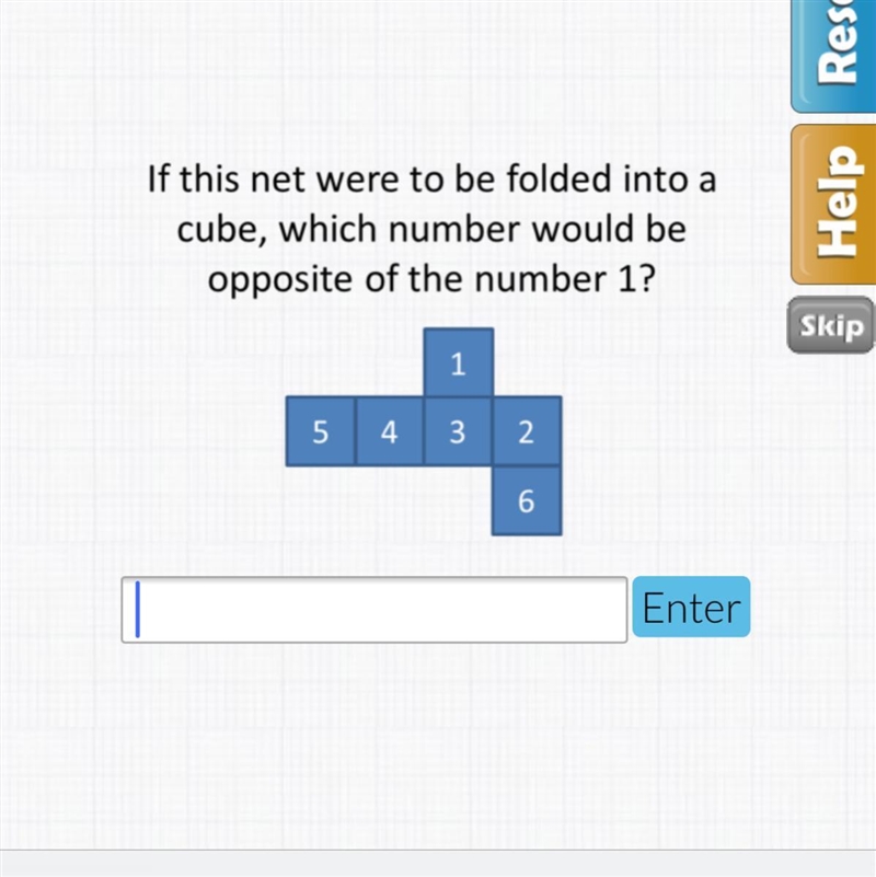 If this net were to be folded into a cube which number would be opposite of the number-example-1