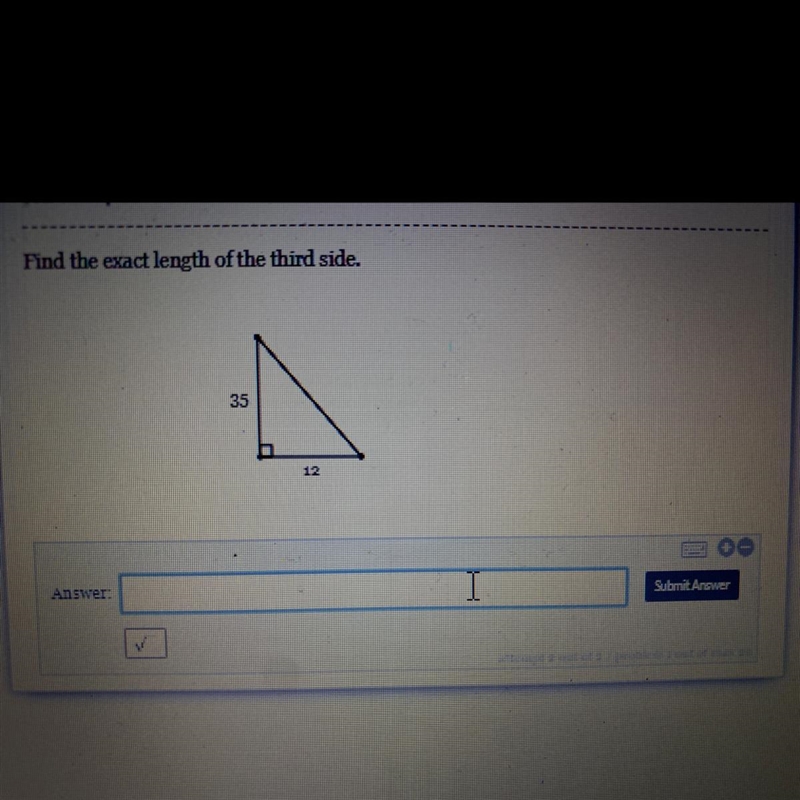 Find the exact length of the third side. 35 12-example-1