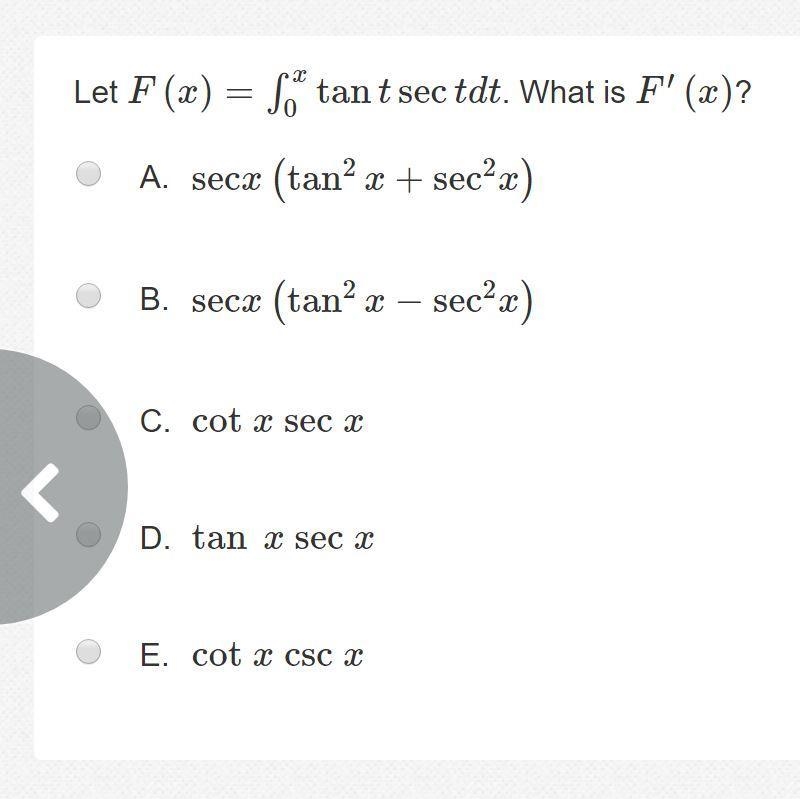 Let F(x)= \int\limits^x_0 \, tan(t)sec(t)dt. What is F′(x)?-example-1