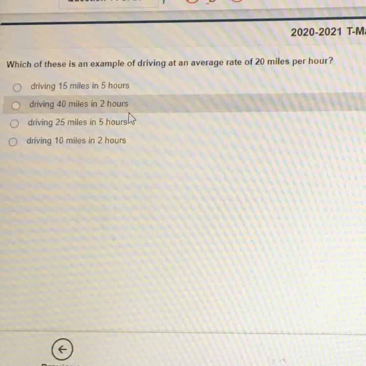 Which of these is an example of driving at an average rate of 20 miles per hour? O-example-1