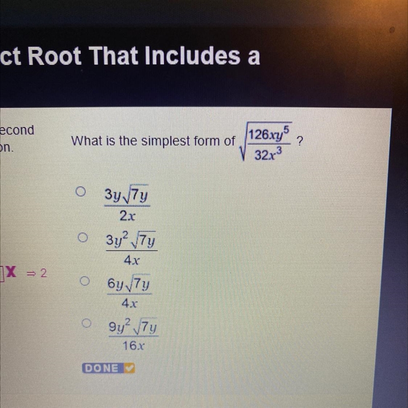 HELPPP plz!! What is the simplest form of 126xy 32x3 ? 3y7y 2x Зу? 7y 4x N 6y,7y 4x-example-1