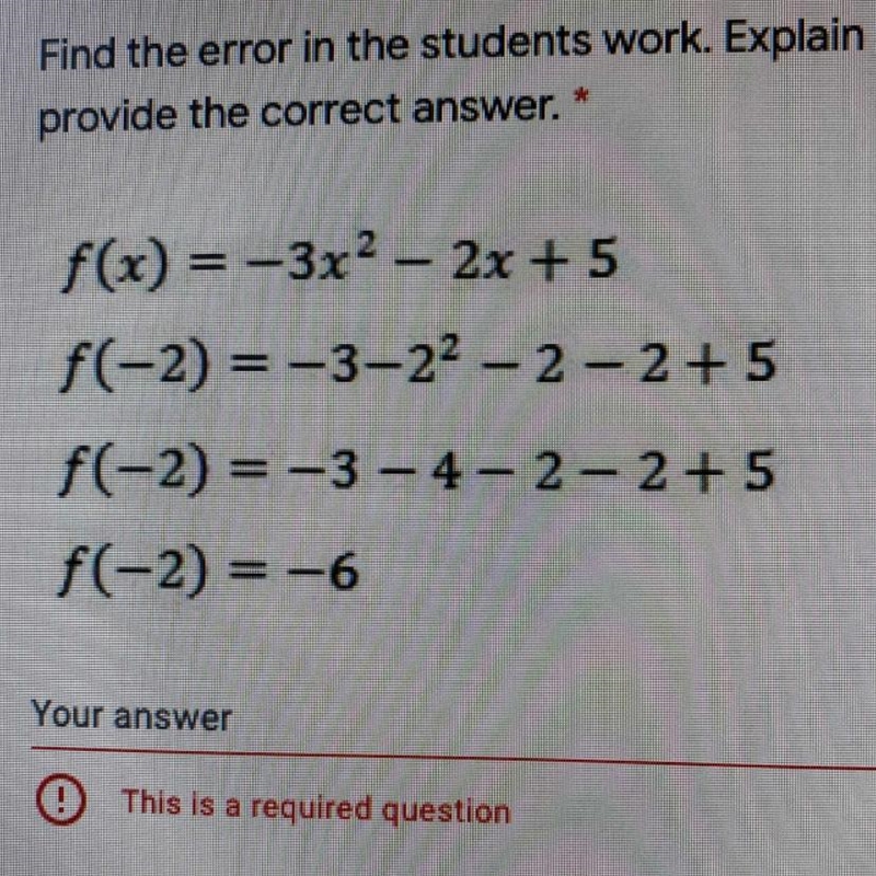 PLEASE HELP ASAP!! Find the error in the students work. Explain the mistake they made-example-1