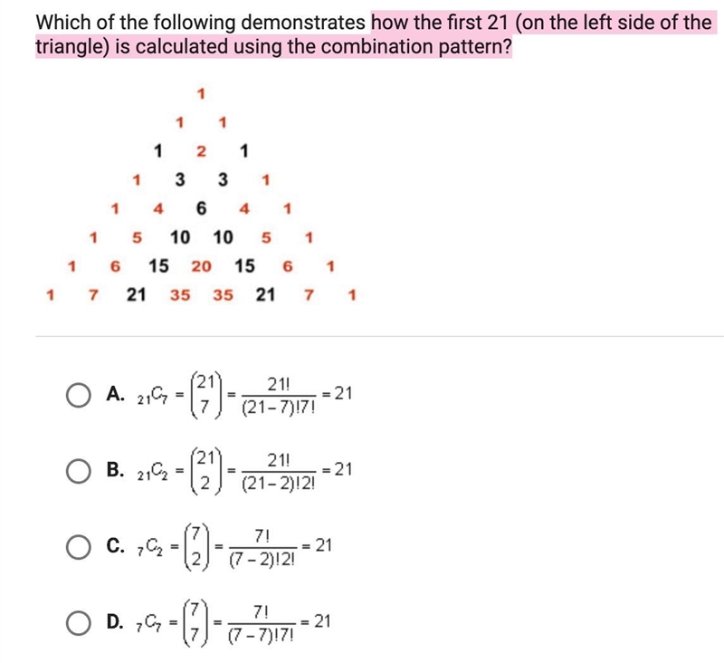 which of the following demonstrates how the first 21 on the left side of the triangle-example-1