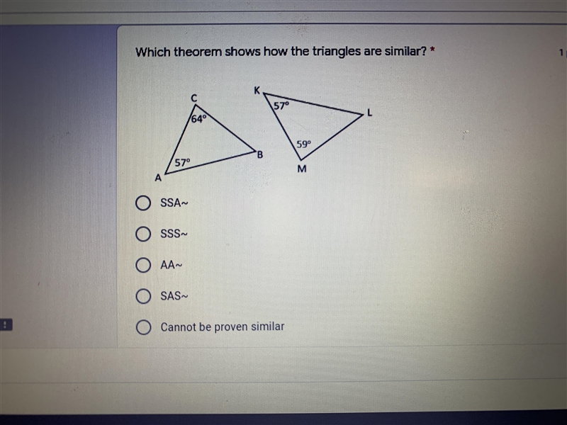 Which theorem shows how the triangles are similar: A: SSA B: SSS C:AA D: SAS E: Cannot-example-1