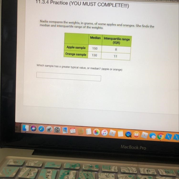 Which sample has the greater typical value?-example-1