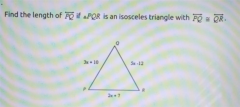 Helppppppp! Find the length of PQ if PQR is an isosceles triangle with PQ ≈ QR.​-example-1