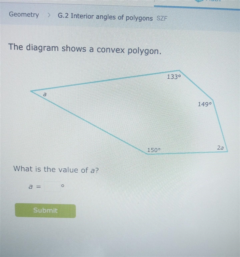 This diagram shows a convex polygon. What is the value of a? *Picture Attached*​-example-1