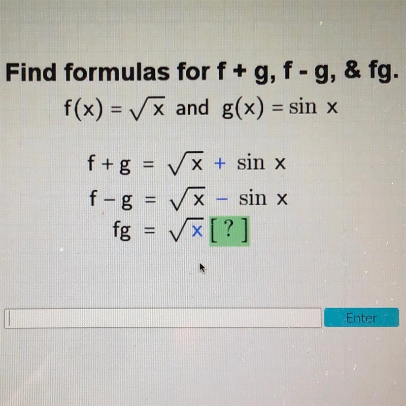 I found the formulas for f+g and f-g, but I’m lost for fg.-example-1