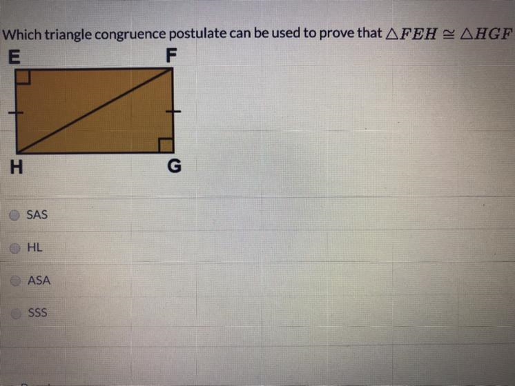 Which triangle congruence postulate can be used to prove that FEH=HGF? SAS HL ASA-example-1