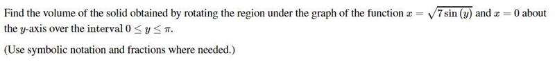 CALCULUS HELP! Find the volume of the solid obtained by rotating the region under-example-1