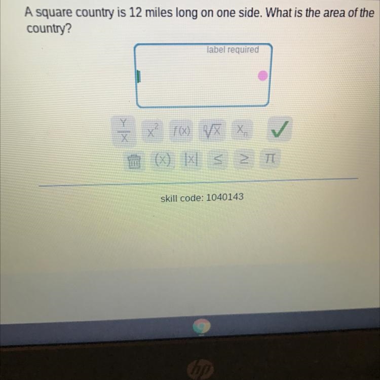 A square country is 12 miles long on one side. What is the area of the country?-example-1