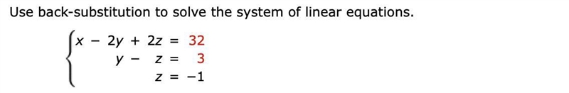 Use back-substitution to solve the system of linear equations.-example-1