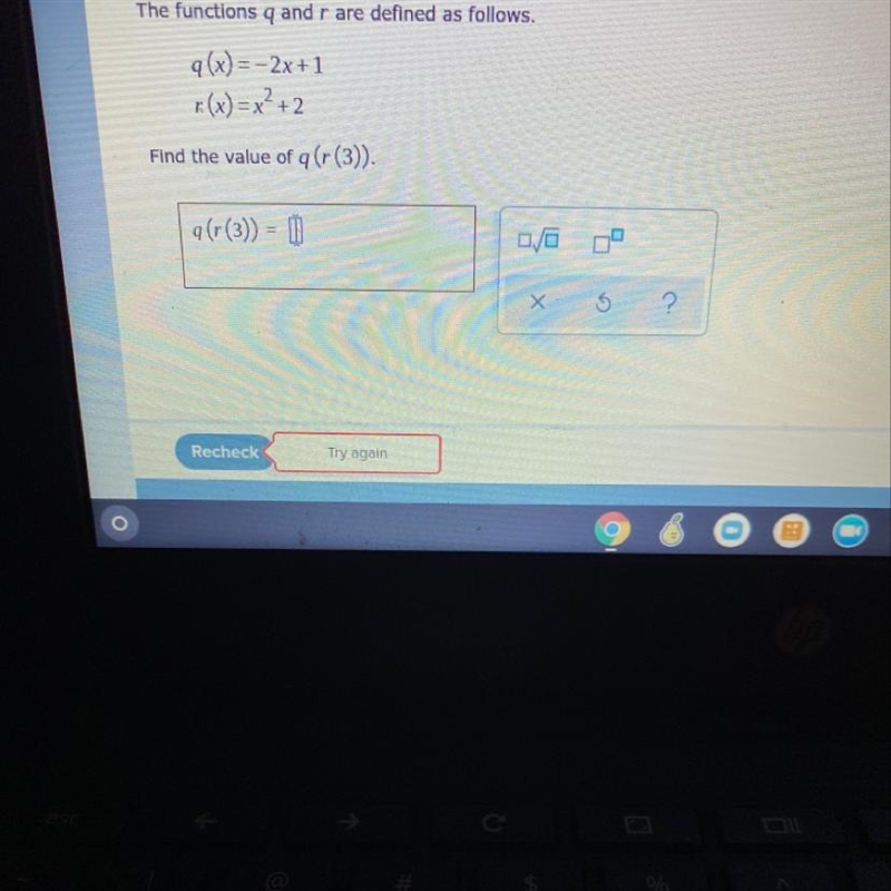 Q(x) = –2x+1 r.(x)=x²+2 Find the value of q (r (3)).-example-1