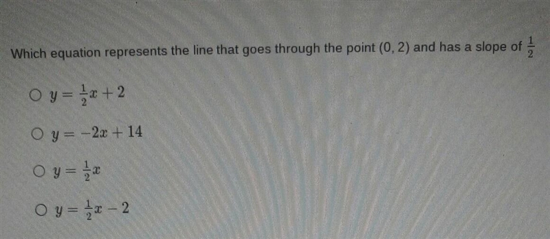 Which equation represents the line that goes through the point (0,2) and has a slope-example-1