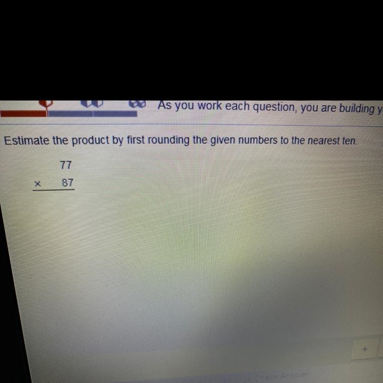 Estimate the product by first rounding the given number to the nearest ten 77*87-example-1