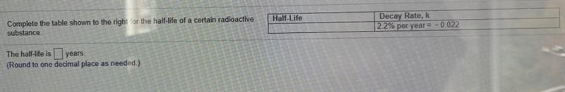 The decay rate (k) is 2.2% per year = -0.022 The half life is ___ years.-example-1