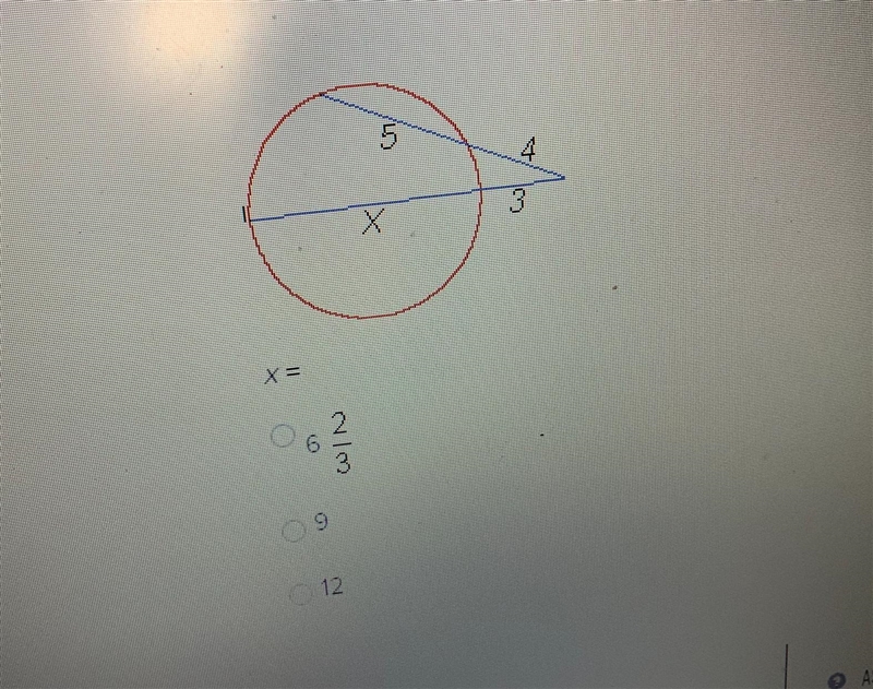 X= x = A. 6 2/3 B. 9 C. 12-example-1