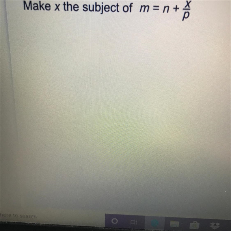 Make x the subject of m =n+x/p-example-1