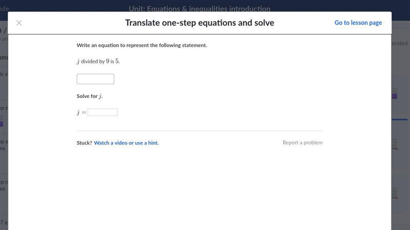 Write an equation to represent the following statement. j divided by 9 is 5.-example-1