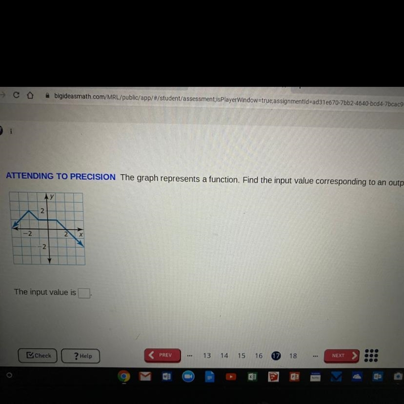 The graph represents a function. Find the input value corresponding to an output of-example-1