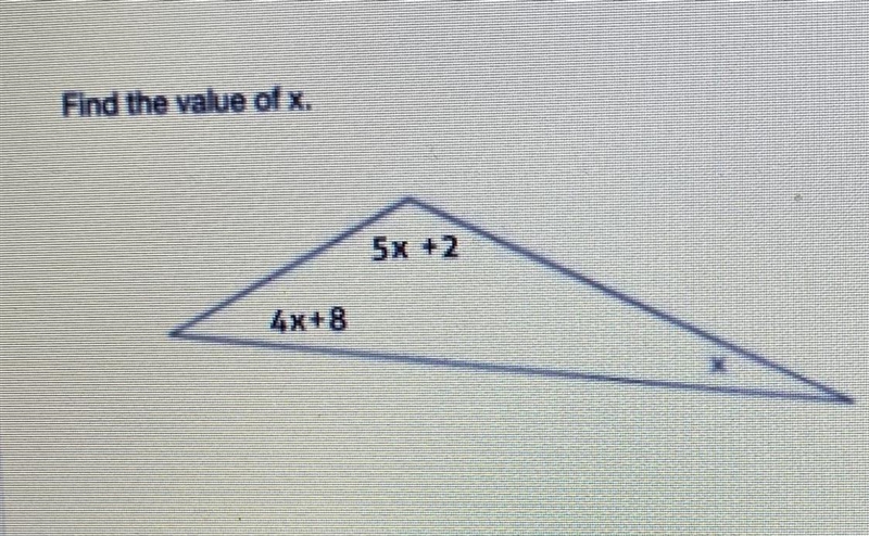 Find the value of x. 5x +2 4x+8?-example-1