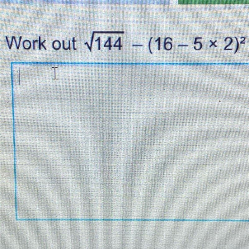 Work out V144 - (16 -5 2)2 I-example-1