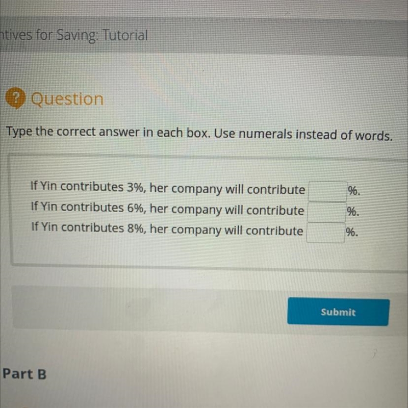 Incentives for Saving: Tutorial Question Type the correct answer in each box. Use-example-1