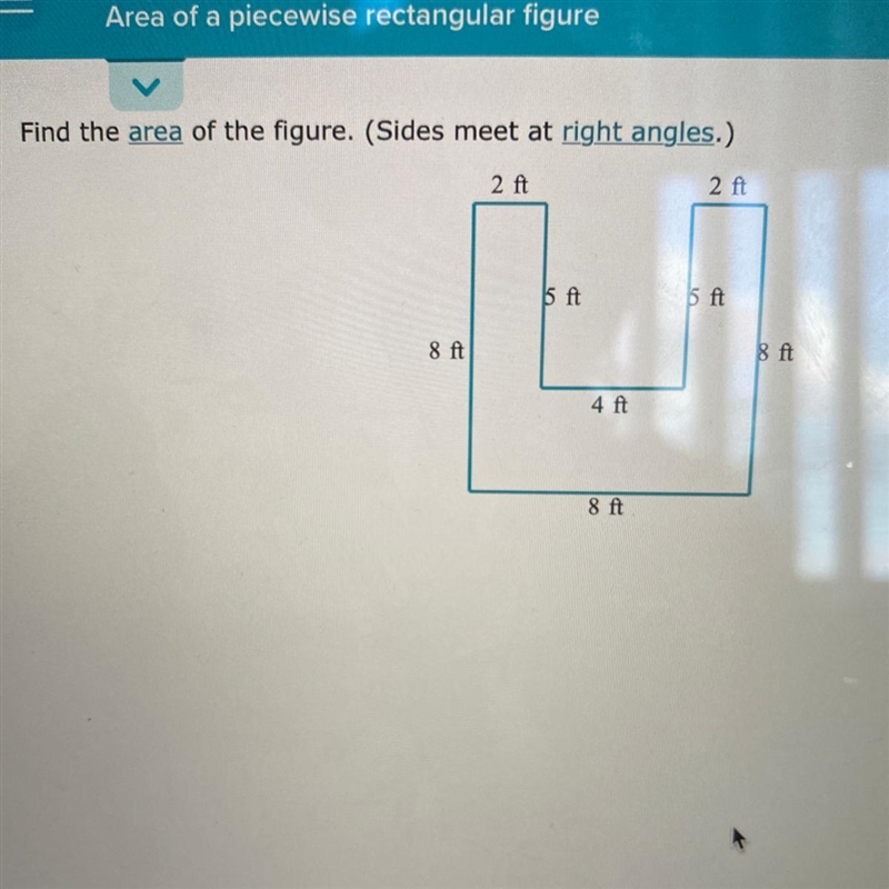 Find the area of the figure. (Sides meet at right angles.) 2 ft 2 ft \ ft bft 8 ft-example-1