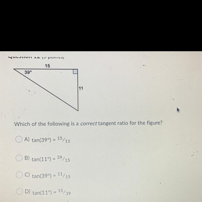 Which of the following is a correct tangent ratio for the figure?-example-1