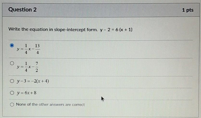 Write the equation in slope-intercept form. y - 2 = 6 (x + 1)​-example-1