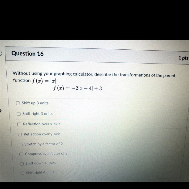 Describe the transformation Will give 15 points-example-1