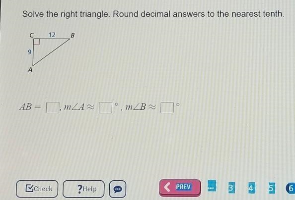 Solve the right triangle. Round decimal answers to the nearest tenth. ​-example-1