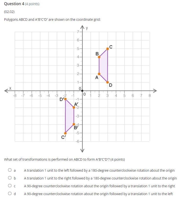 What set of transformations is performed on ABCD to form A′B′C′D′? (4 points) a A-example-1