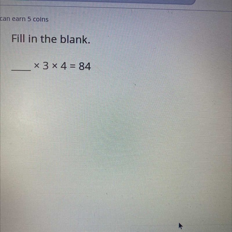 You can earn 1 coin 2) Fill in the blank. 8 + 8 + 8 + 8 + 8 + 8 + 8 + 8 + 8 + 8 = x-example-1