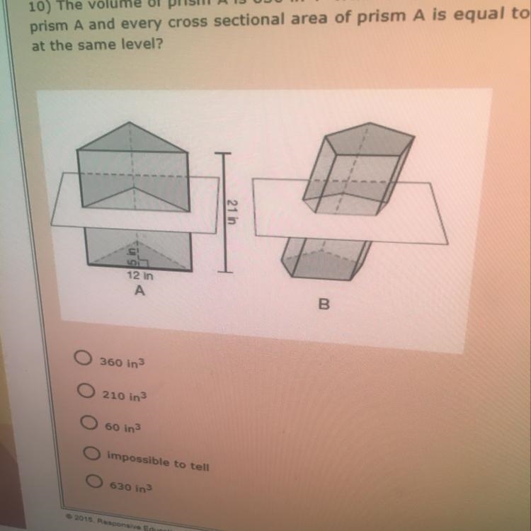 PLZ HELP ASAP!! The volume of prism A is 630 in^3. What is the volume of prism B if-example-1