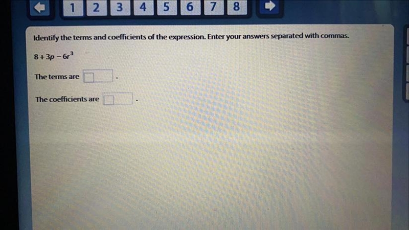 Identify the terms and coefficients of the expression. Enter your answers separated-example-1