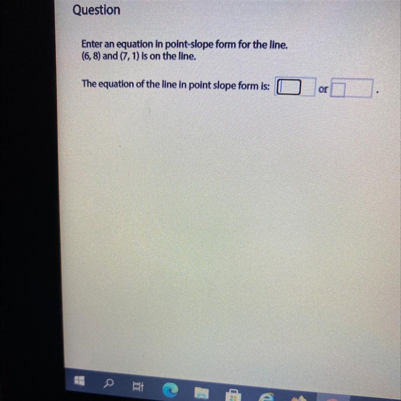 Enter an equation in point-slope form for the line. (6,8) and (7,1) is on the line-example-1