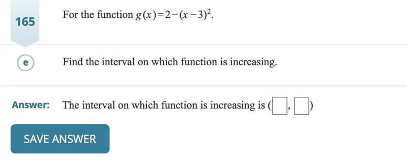 For the function g(x)=2−(x−3)^2 Find the interval on which function is increasing-example-1