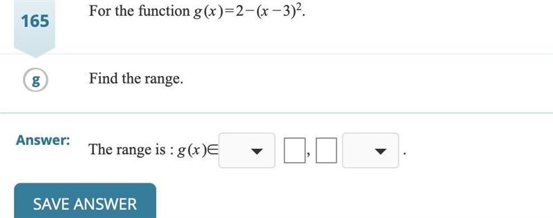 For the function g(x)=2−(x−3)^2 Find the interval on which function is increasing-example-3