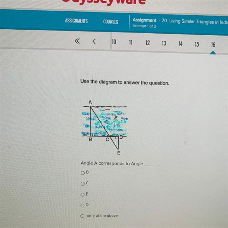 Angle A corresponds to angle____ B C E D none of the above-example-1